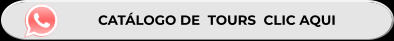 CATÁLOGO DE  TOURS  CLIC AQUI