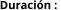 Duración :