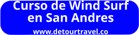 Curso de Wind Surf  en San Andres www.detourtravel.co