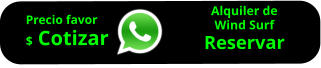 Alquiler de Wind Surf Reservar        Precio favor $ Cotizar