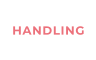 HANDLING