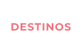 DESTINOS