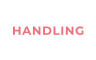HANDLING